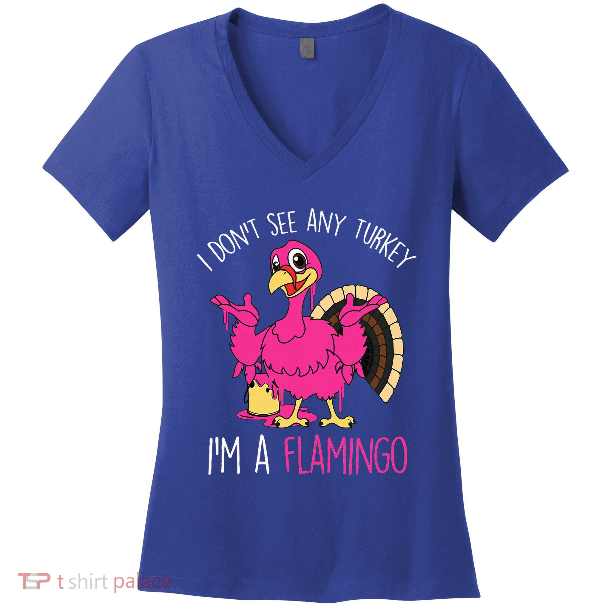 Funny Thanksgiving Turkey Pink Flamingo Pun Women's V-Neck T-Shirt