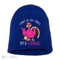 Funny Thanksgiving Turkey Pink Flamingo Pun Short Acrylic Beanie