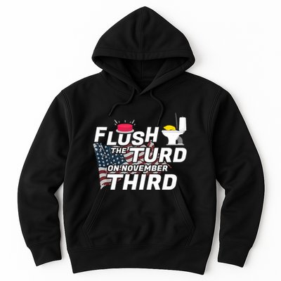 Flush The Turd On November Third Anti Trump Election Vote Hoodie