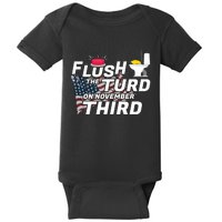 Flush The Turd On November Third Anti Trump Election Vote Baby Bodysuit