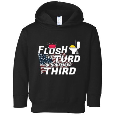 Flush The Turd On November Third Anti Trump Election Vote Toddler Hoodie