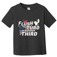 Flush The Turd On November Third Anti Trump Election Vote Toddler T-Shirt