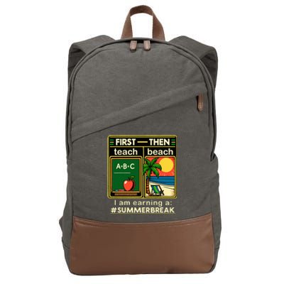 First Teach The Beach Teacher I Am Earning A Summer Break Cotton Canvas Backpack