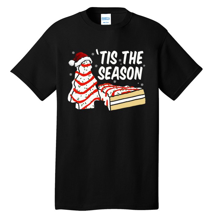 Funny Tis The Season Design Christmas Tree Cakes Debbie  Tall T-Shirt