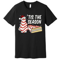 Funny Tis The Season Design Christmas Tree Cakes Debbie  Premium T-Shirt