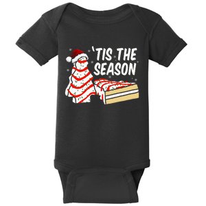 Funny Tis The Season Design Christmas Tree Cakes Debbie  Baby Bodysuit