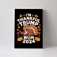 Funny Trump Thanksgiving IM Thankful Trump Won 2024 Vance Canvas