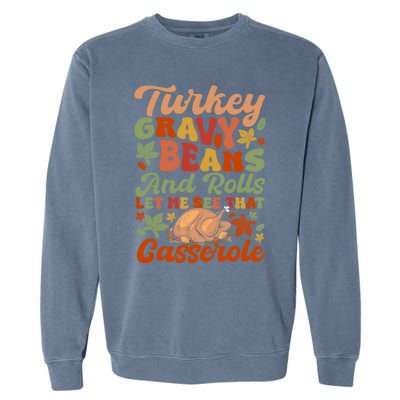 Funny Thanksgiving Turkey Gravy Beans And Rolls Gift Garment-Dyed Sweatshirt