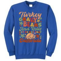 Funny Thanksgiving Turkey Gravy Beans And Rolls Gift Sweatshirt