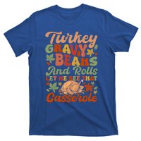 Funny Thanksgiving Turkey Gravy Beans And Rolls Gift T-Shirt