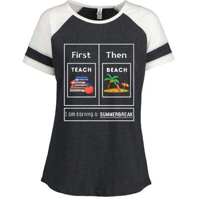 First Teach Then Beach I Am Earning A Summer Break Enza Ladies Jersey Colorblock Tee