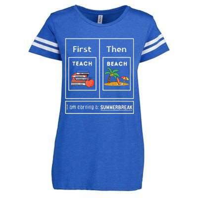 First Teach Then Beach I Am Earning A Summer Break Enza Ladies Jersey Football T-Shirt