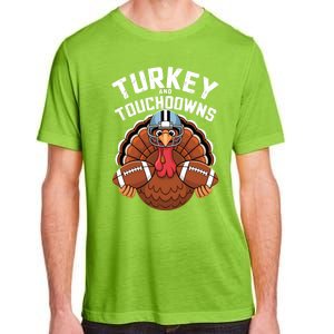 Funny Turkey Turkey And Touchdowns Thanksgiving Fall Great Gift Adult ChromaSoft Performance T-Shirt