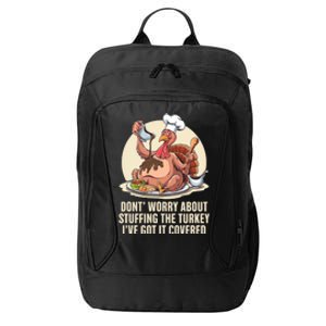 Funny Thanksgiving Turkey Stuffing ItS Face Turkey Day Fan Gift City Backpack