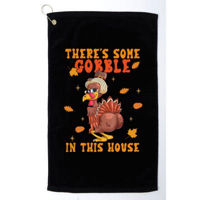 Funny Thanksgiving Twerky Turkey Butt ThereS Some Gobble Funny Gift Platinum Collection Golf Towel