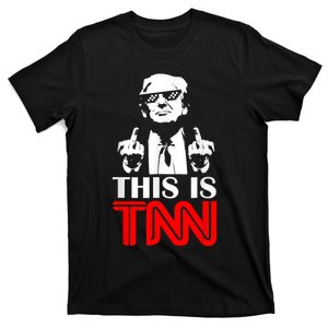 Funny Trump This Is TNN T-Shirt