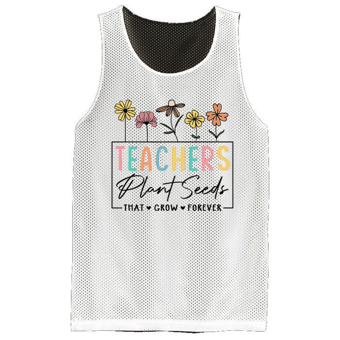 Flower Teacher Teachers Plant Seeds That Grow Forever (1) Mesh Reversible Basketball Jersey Tank