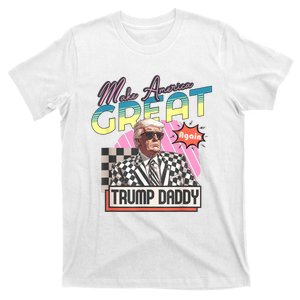 Funny Trump Take America Back Daddys Home Trump Pink 2024 T-Shirt