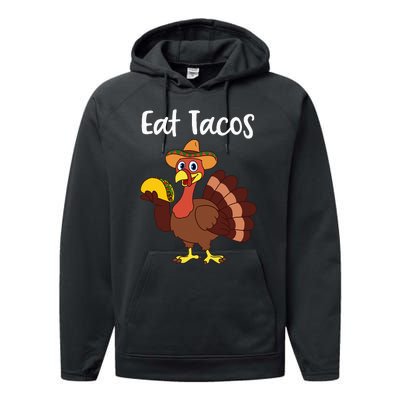 Funny Thanksgiving Turkey Day Eat Tacos Performance Fleece Hoodie