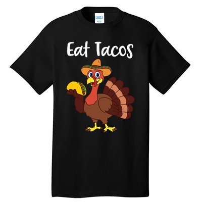 Funny Thanksgiving Turkey Day Eat Tacos Tall T-Shirt