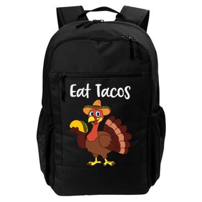 Funny Thanksgiving Turkey Day Eat Tacos Daily Commute Backpack