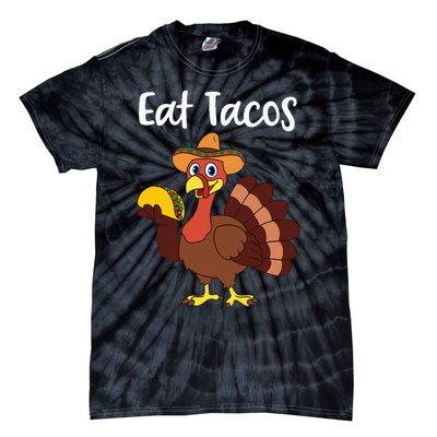 Funny Thanksgiving Turkey Day Eat Tacos Tie-Dye T-Shirt