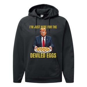 Funny Trump Thanksgiving IM Just Here For The Deviled Eggs Performance Fleece Hoodie