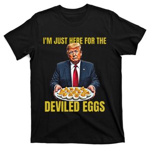 Funny Trump Thanksgiving IM Just Here For The Deviled Eggs T-Shirt