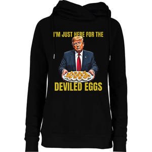 Funny Trump Thanksgiving IM Just Here For The Deviled Eggs Womens Funnel Neck Pullover Hood