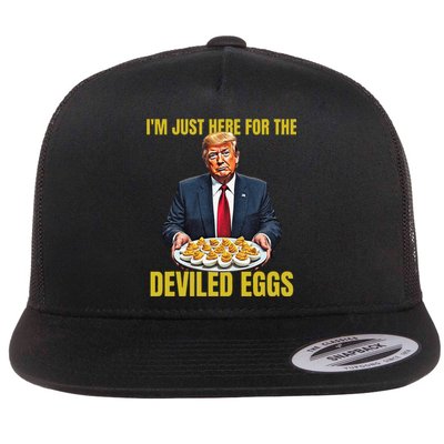 Funny Trump Thanksgiving IM Just Here For The Deviled Eggs Flat Bill Trucker Hat