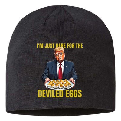 Funny Trump Thanksgiving IM Just Here For The Deviled Eggs Sustainable Beanie