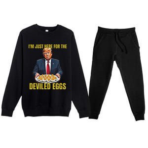 Funny Trump Thanksgiving IM Just Here For The Deviled Eggs Premium Crewneck Sweatsuit Set