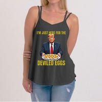 Funny Trump Thanksgiving IM Just Here For The Deviled Eggs Women's Strappy Tank