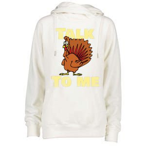 Funny Talk Turkey To Me Haggard Turkey Gift Womens Funnel Neck Pullover Hood