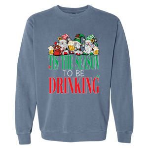 Funny Tis The Season To Be Drinking Christmas New Years Xmas Garment-Dyed Sweatshirt