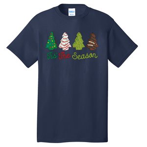 Funny Tis The Season Christmas Tree Cakes Debbie Xmas Gifts Tall T-Shirt