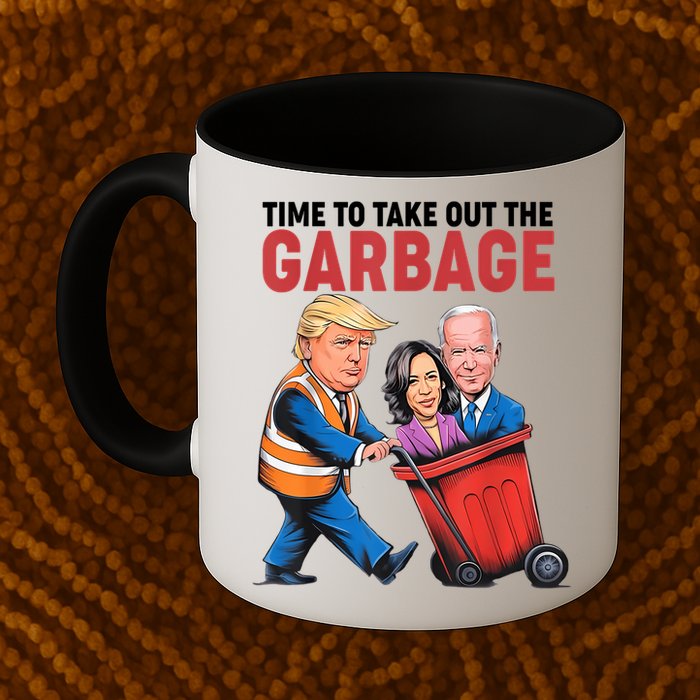Funny Trump Time To Take Out The Garbage Mug