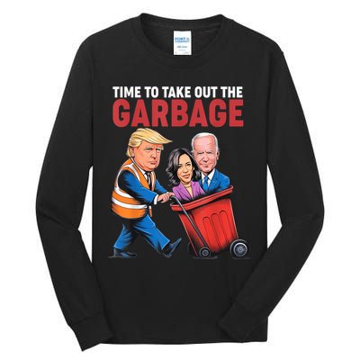 Funny Trump Time To Take Out The Garbage Tall Long Sleeve T-Shirt