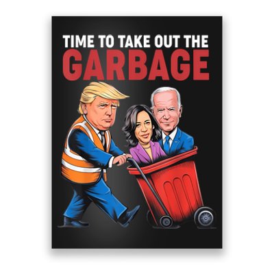 Funny Trump Time To Take Out The Garbage Poster