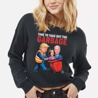 Funny Trump Time To Take Out The Garbage Cropped Pullover Crew