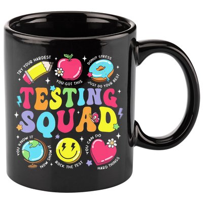 Funny Teacher Test Day Motivational Teacher Testing Squad 11oz C Handle Ceramic Mug