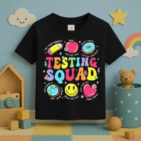 Funny Teacher Test Day Motivational Teacher Testing Squad Toddler T-Shirt