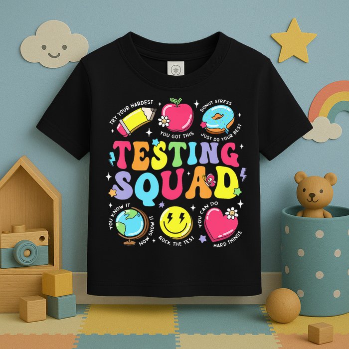 Funny Teacher Test Day Motivational Teacher Testing Squad Toddler T-Shirt