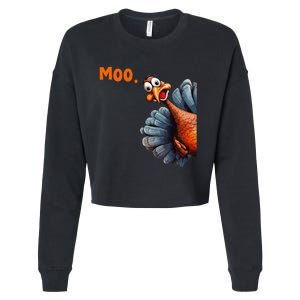 Funny Thanksgiving Turkey Moo IM A Cow Gift Cropped Pullover Crew