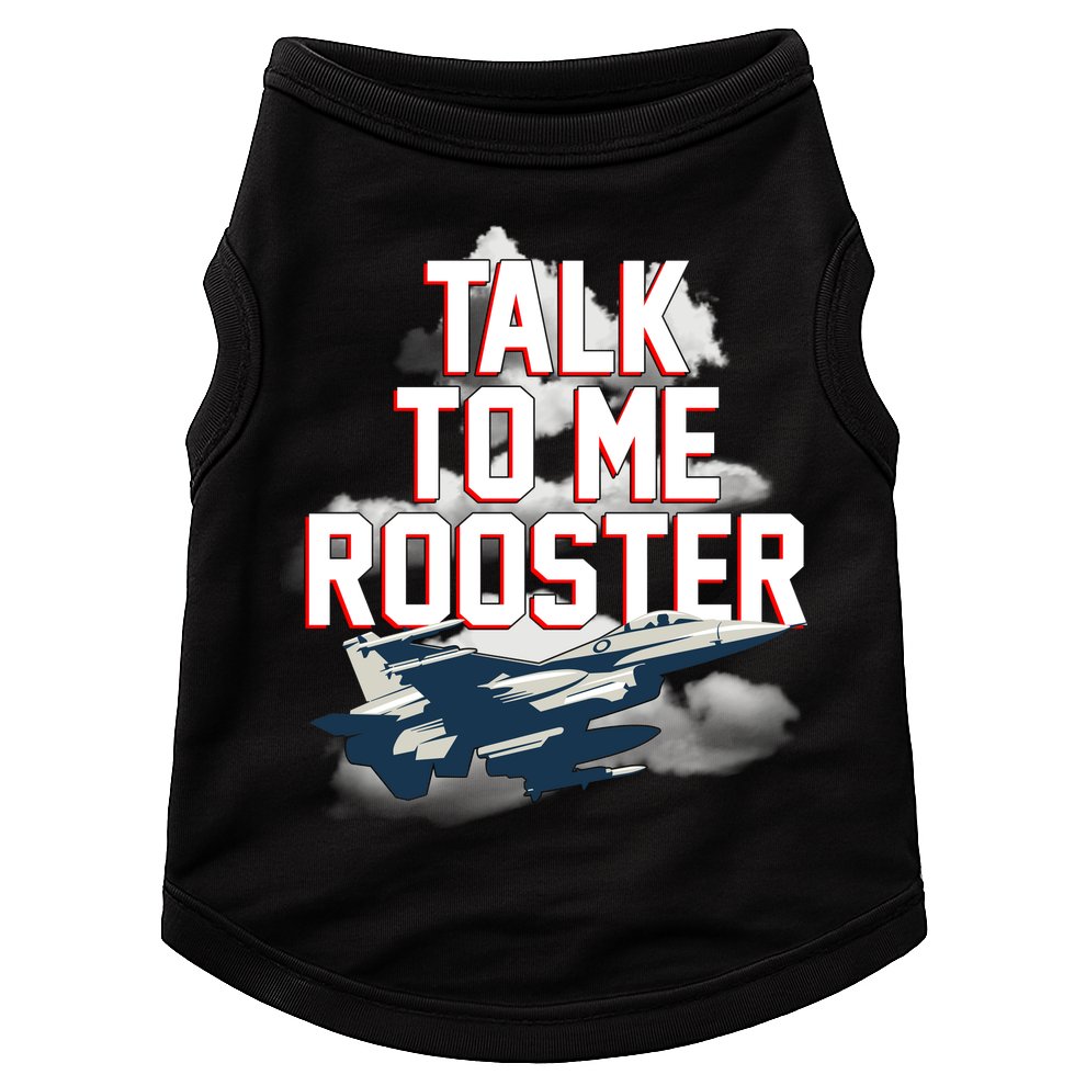 Funny Talk To Me Rooster Doggie Tank
