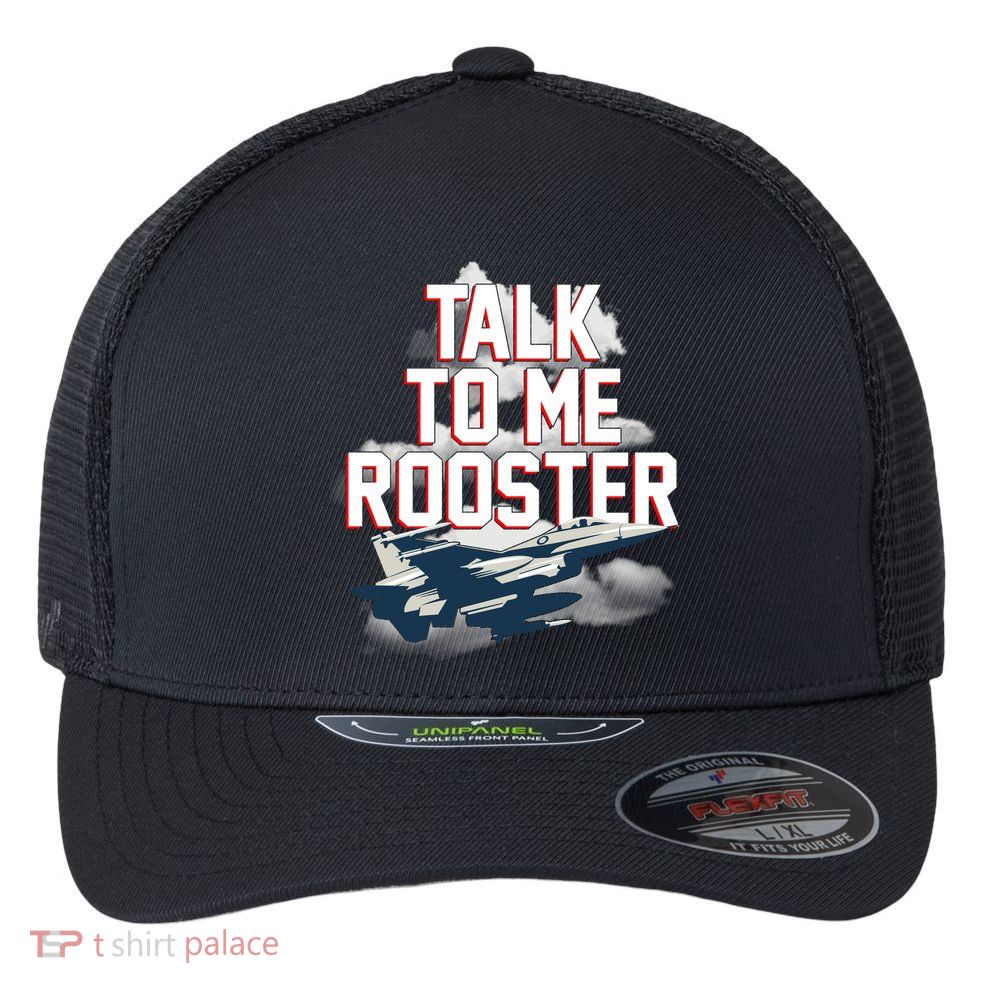 Funny Talk To Me Rooster Flexfit Unipanel Trucker Cap