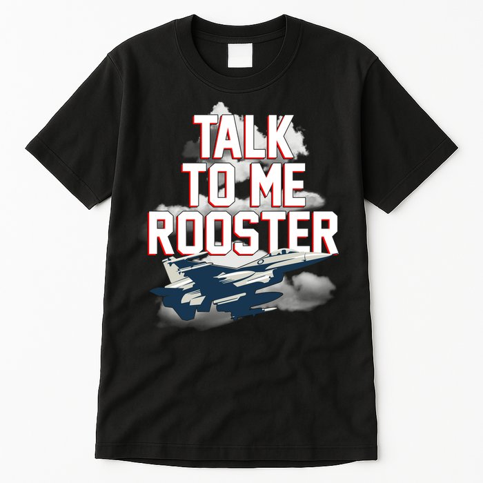 Funny Talk To Me Rooster Tall T-Shirt