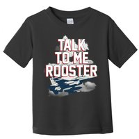 Funny Talk To Me Rooster Toddler T-Shirt