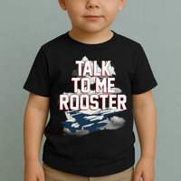 Funny Talk To Me Rooster Toddler T-Shirt