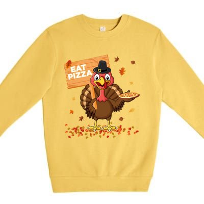 Funny Thanksgiving Turkey Eat Pizza Cute Gift Premium Crewneck Sweatshirt